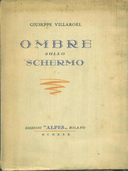 Ombre sullo schermo - Giuseppe Villaroel - copertina