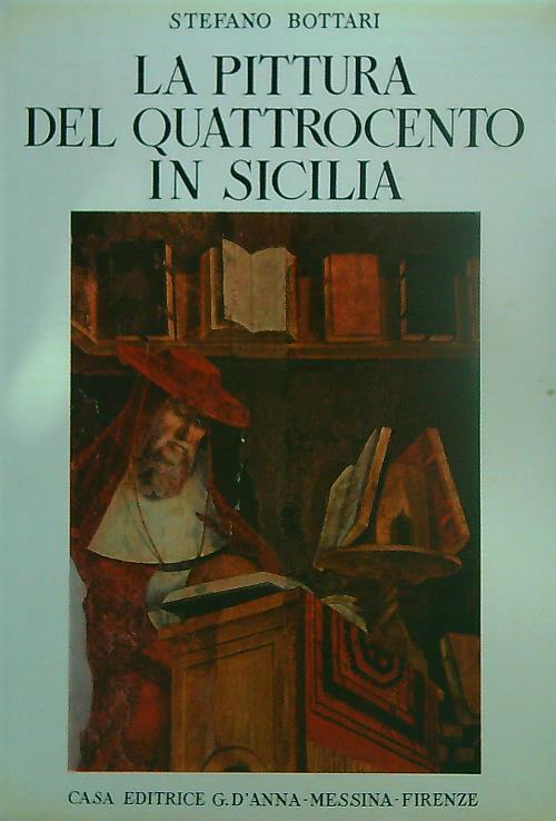 La pittura del Quattrocento in Sicilia - Stefano Bottari - copertina