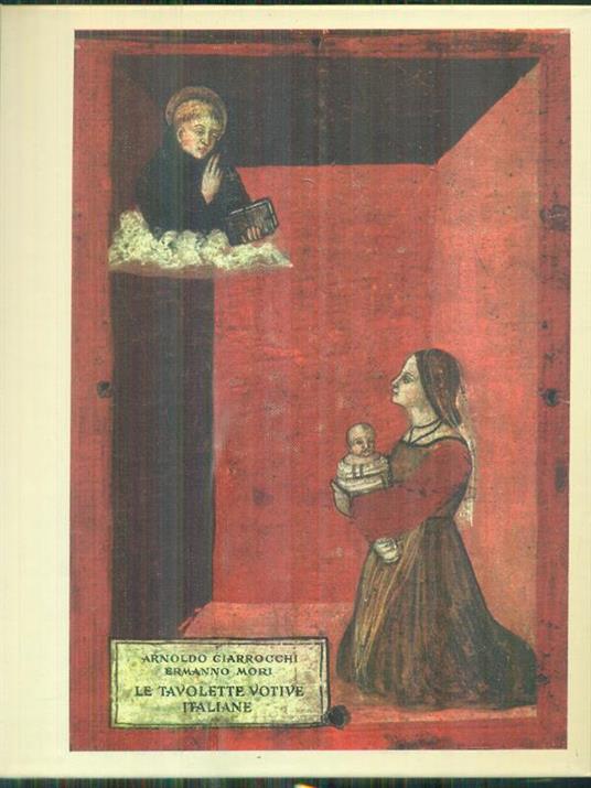 Le tavolette votive italiane - Arnoldo Ciarrocchi - copertina