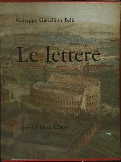 Le  lettere 2 vv - Giuseppe Gioachino Belli - copertina