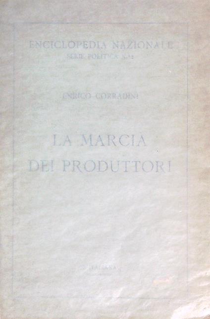 La marcia dei produttori - Enrico Corradini - copertina