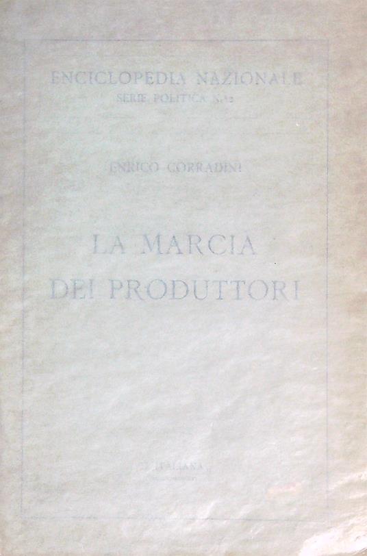 La marcia dei produttori - Enrico Corradini - copertina