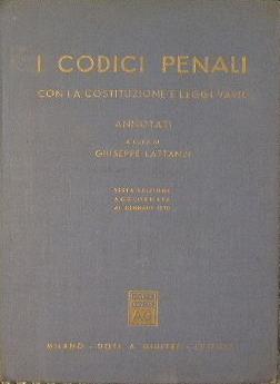 I Codici penali. Con la costituzione e leggi varie - Giuseppe Lattanzi - copertina