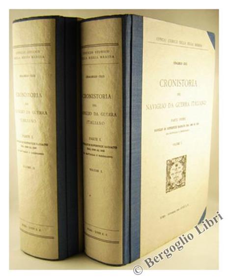 Cronistoria del Naviglio da Guerra Italiano. Parte IÂª: Naviglio di Superfici - Udalrigo Ceci - copertina