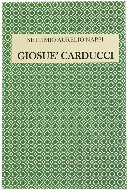 Giosué Carducci - Settimio Aurelio Nappi - copertina