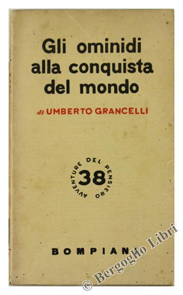 Gli Ominidi alla Conquista del Mondo - Umberto Grancelli - copertina