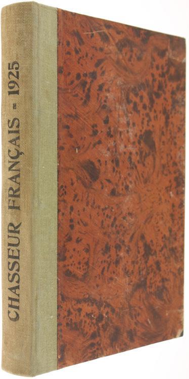 Le Chasseur Français. Année Compléte 1925 - copertina