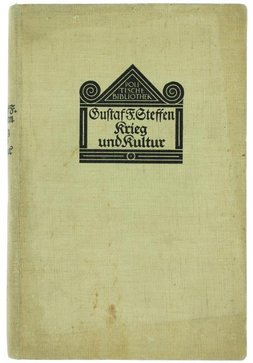 Krieg und Kultur. Sozialpsychologische Dokumente und Beobachtungen Vom Weltkrieg 1914 - Gustav F. Steffen - copertina