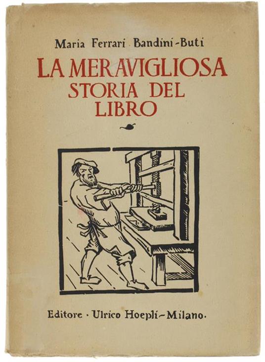 La Meravigliosa Storia Del Libro Esposta Ai Giovani - Maria Ferrari Bandini-Buti - copertina