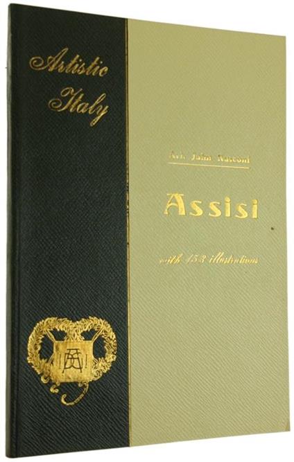 Assisi (English Edition, Translated By Lisa Sarfatti Scopoli) - Arturo Jahn Rusconi - copertina