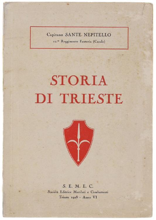 Storia Di Trieste. Seconda Edizione - Sante Nepitello - copertina