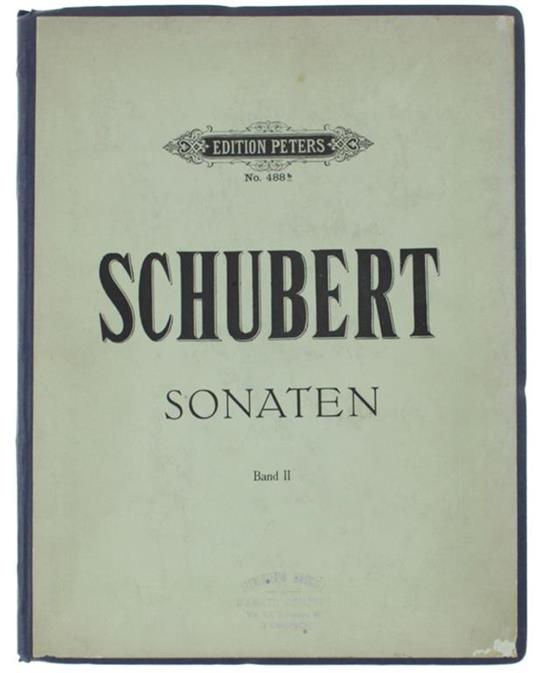 Sonaten Band Ii: Op.164, Op.Posth. C Moll, Op.Posth. A Dur, Op.Posth B Dur, Op.78. Herausgegeben Von Louis Köhler Und Adolf Ruthardt - Franz Schubert - copertina