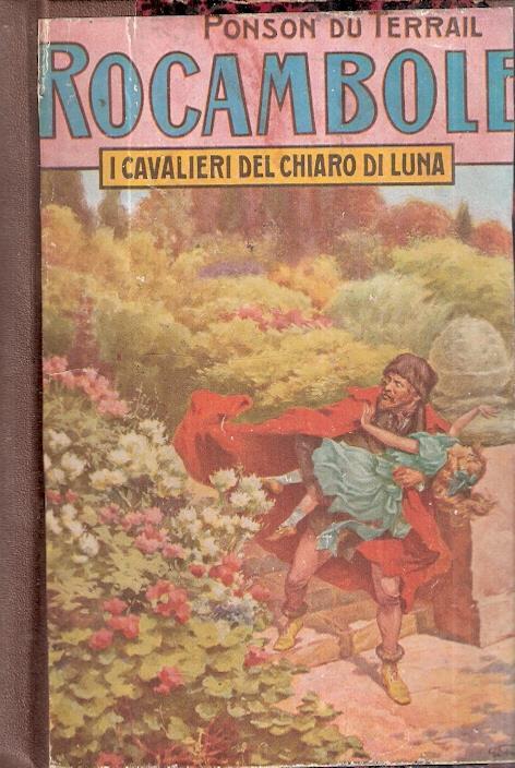 La Risurrezione Di Rocambole - I Cavalieri Del Chiaro Di Luna E Il Testamento Di Grandisale - Pierre Alexis Ponson du Terrail - copertina