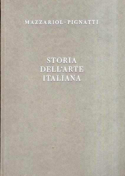 Storia Dell'arte Italiana - Giuseppe Mazzariol - copertina