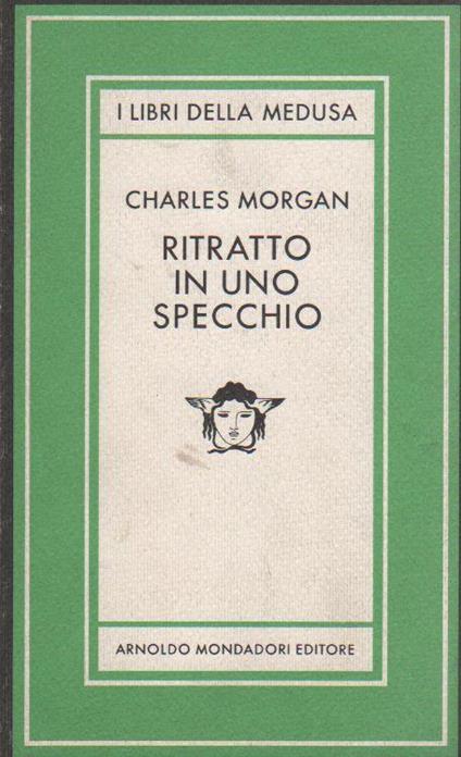 Ritratto in uno specchio - Charles Morgan - copertina