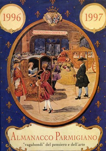 Almanacco Parmigiano "vagabondi"del pensiero e dell'arte 1996 - 1997 - copertina