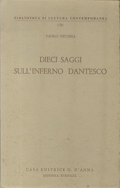 Dieci saggi sull’Inferno dantesco. Biblioteca di cultura contemporanea 103 - Paolo Nicosia - copertina