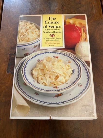 The cuisine of Venice & surrounding Northern Regions - copertina