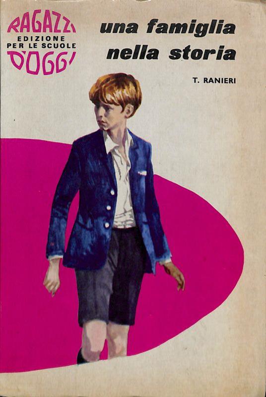 Una famiglia nella storia - T. Ranieri - copertina