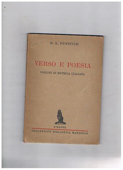 Verso e poesia nozioni di metrica italiana - G. L. Pusinich - copertina