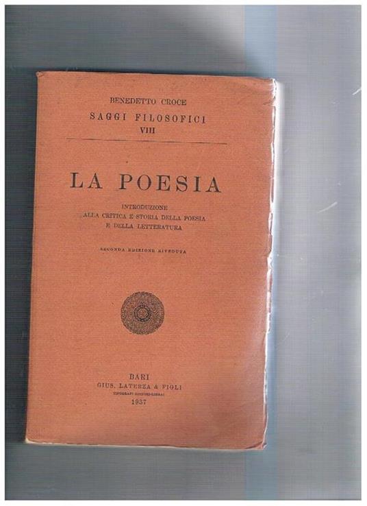 La poesia introduzione alla critica e storia della poesia e della letteratura. Seconda ediz. riveduta - Benedetto Croce - copertina