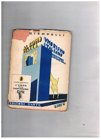 L' eden della tartaruga. Edizione originale. Serie al fauno giallo. Disegni di Enrico Sacchetti, copertina e fregi di Carlo A. Petrucci - Massimo Bontempelli - copertina