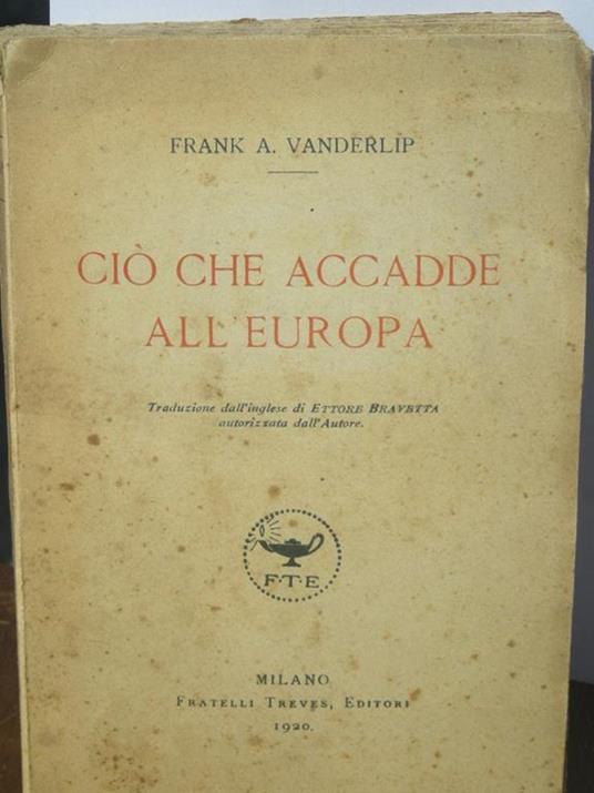 Ciò che accadde all'Europa - Frank A. Vanderlip - copertina