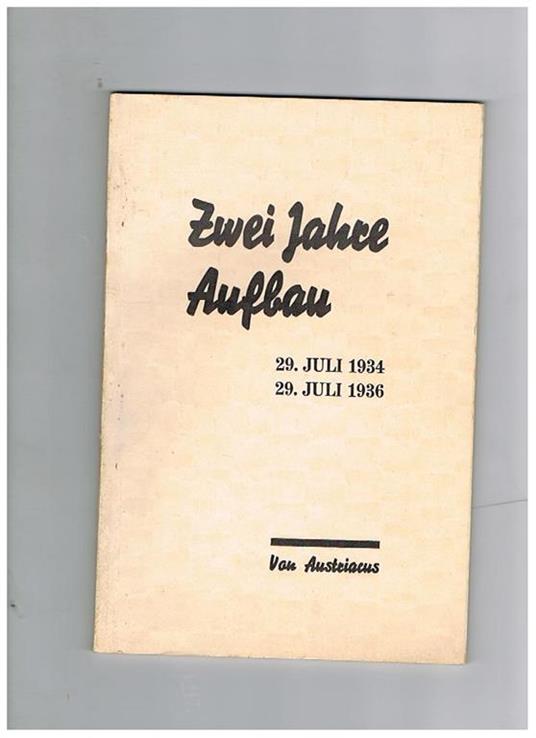 Zwei jahre Aufbau 29 juli 1934 29 juli 1936 - copertina