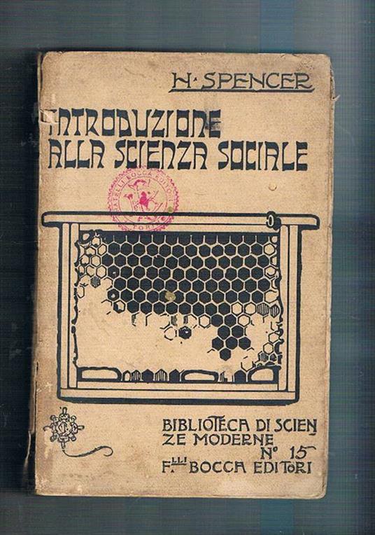 Introduzione alla scienza sociale. Quarta edizione italiana ricorretta e aumentata - Herbert Spencer - copertina