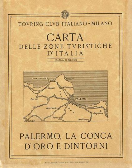 Carta delle zone turistiche d'Italia scala 1:50.000. Palermo, La Conca d'Oro e dintorni - copertina