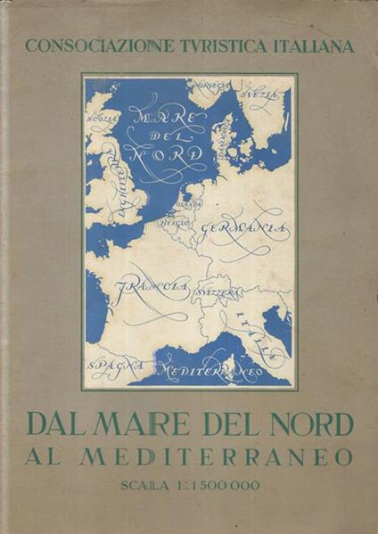 Dal Mare del nord al Mediterraneo - copertina
