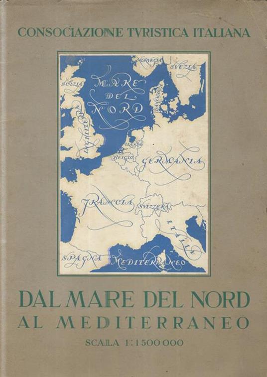 Dal Mare del nord al Mediterraneo - copertina