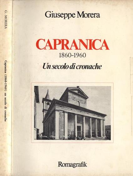 Capranica 1860 - 1960. Un secolo di cronache - Giuseppe Morera - copertina