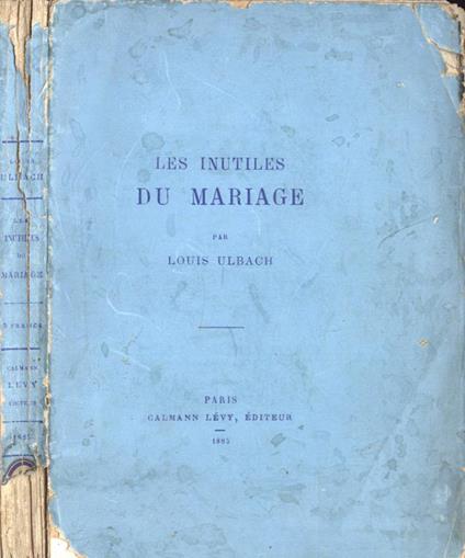 Les inutiles du mariage - Louis Ulbach - copertina