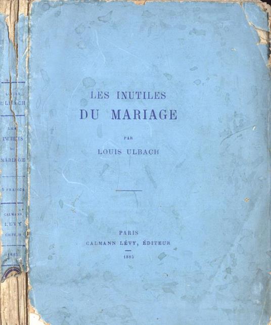 Les inutiles du mariage - Louis Ulbach - copertina