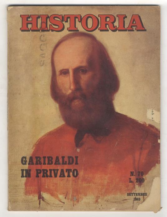 HISTORIA. Mensile illustrato di storia. Anno VIII. N. 70. Settembre 1963 - copertina