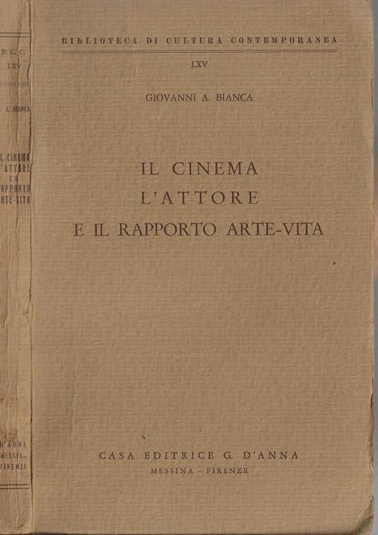Il cinema l'attore e il rapporto arte-vita - Giovanni A. Bianca - copertina