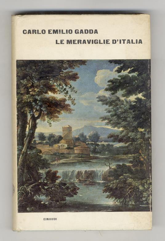 Le meraviglie d'Italia. Gli anni - Carlo Emilio Gadda - copertina