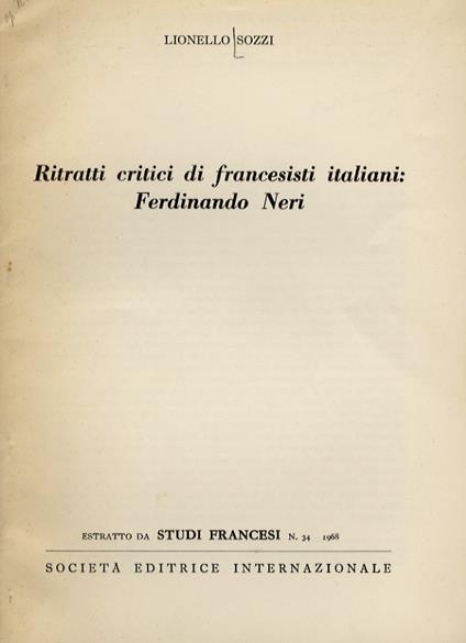 Ritratti critici di francesisti italiani: Ferdinando Neri - Lionello Sozzi - copertina