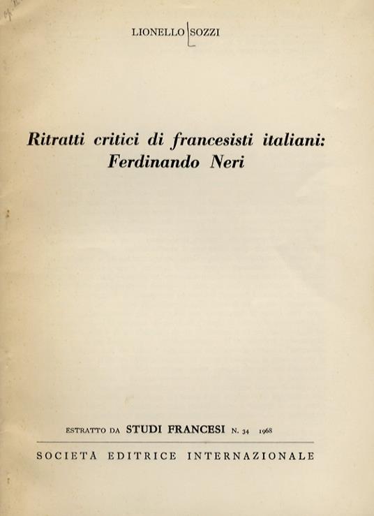 Ritratti critici di francesisti italiani: Ferdinando Neri - Lionello Sozzi - copertina