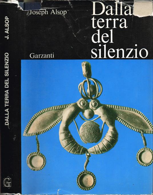 Dalla terra del silenzio - Joseph Alsop - copertina