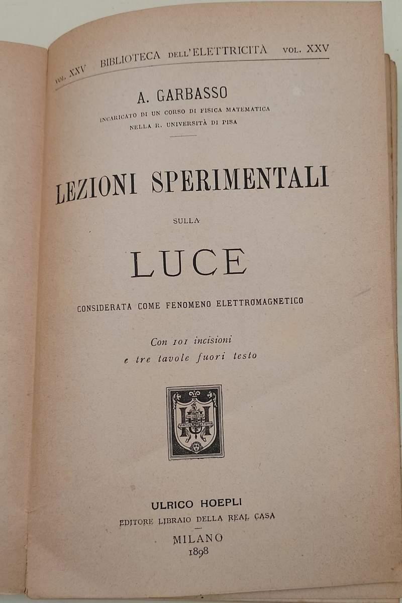 Lezioni Sperimentali Sulla Luce Considerata Come Fenomeno Elettromagnetico