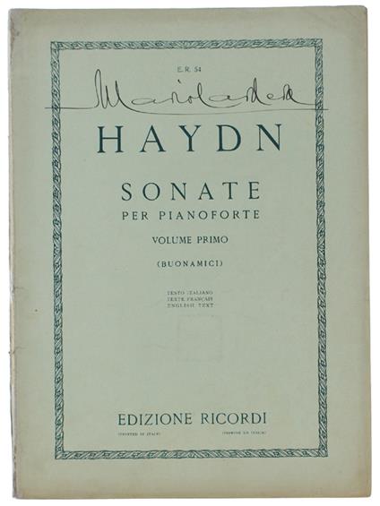 SONATE PER PIANOFORTE. Edizione riveduta dai professori Giuseppe Buonamici ed Ernesto Marciano. Volume Primo, sonate N. 1-10 (Buonamici) - Haydn G - copertina