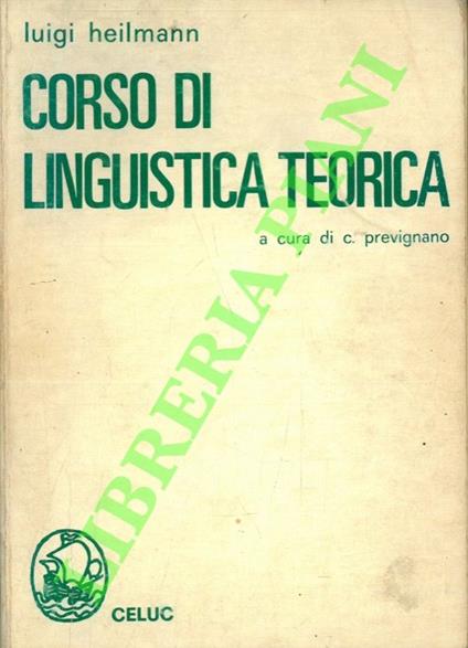 Corso di linguistica teorica - Luigi Heilmann - copertina