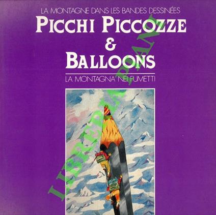 La montagna dans les bandes dessinées. Picchi Piccozze & Balloons. La montagna nei fumetti - copertina