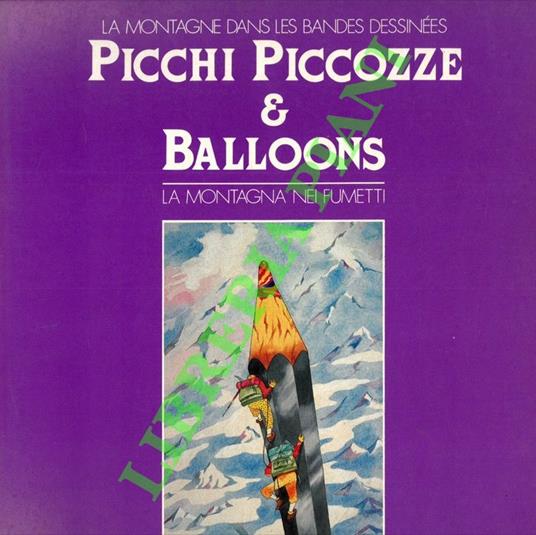 La montagna dans les bandes dessinées. Picchi Piccozze & Balloons. La montagna nei fumetti - copertina