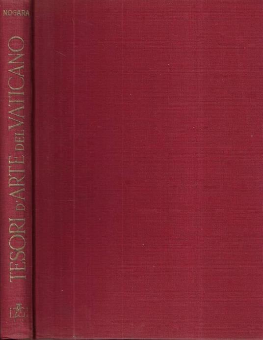 Tesori d' arte del Vaticano - Bartolomeo Nogara - copertina