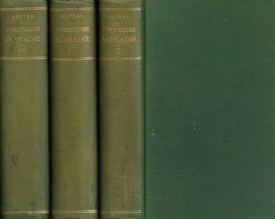 L'Histoire Romaine a Rome. Tome II, Tome III, Tome IV - copertina