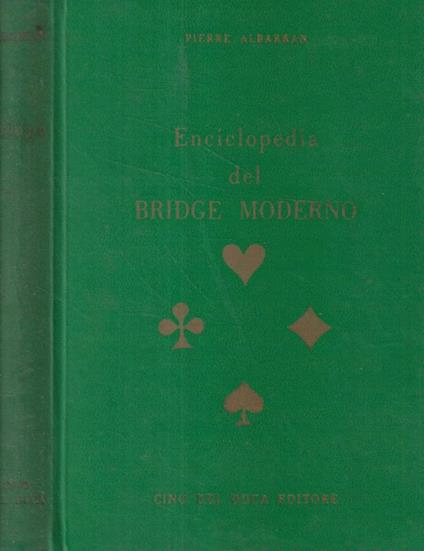 Enciclopedia del bridge moderno - Pierre Albarran - copertina