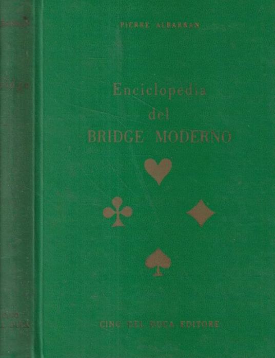 Enciclopedia del bridge moderno - Pierre Albarran - copertina